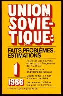 Union soviétique : faits, problèmes, estimations. 1, 1986