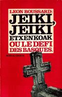Jeiki, jeiki etxenkoak ou le défi des Basques