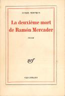 La  deuxième mort de Ramón Mercader