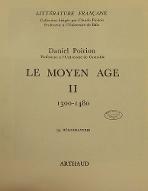 Littérature française : le Moyen Age. 2, 1300-1480