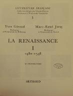 Littérature française : la Renaissance. 1, 1480-1548