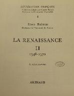 Littérature française : la Renaissance. 2, 1548-1570