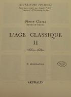 Littérature française : l'âge classique. 2, 1660-1680