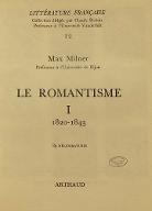 Littérature française : le romantisme. 1, 1820-1843