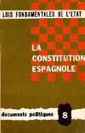 La  constitution espagnole : lois fondamentales de l'Etat