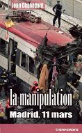 La  manipulation : Madrid 11 mars 2005