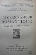 Un grand amour romantique : George Sand et Alfred de Musset