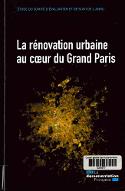 La  rénovation urbaine au coeur du Grand Paris : étude du Comité d'évaluation et de suivi de l'ANRU