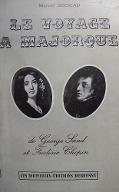 Le  voyage à Majorque de George Sand et Frédéric Chopin : octobre 1838 - mai 1839