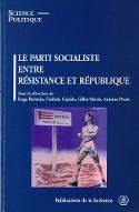 Le  Parti socialiste entre Résistance et République