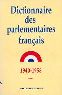Dictionnaire des parlementaires français : notices biographiques sur les parlementaires français de 1940 à 1958