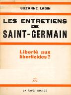 Les  entretiens de Saint-Germain : liberté aux liberticides