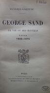 George Sand, sa vie et ses œuvres. 4, 1848 - 1876