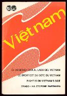 Viêtnam : el derecho esta al lado del Vietnam, le droit est du côté du Vietnam, right is on Vietnam's side,Право, на стороне Вьетнама