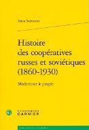 Histoire des coopératives russes et soviétiques, 1860-1930 : moderniser le peuple