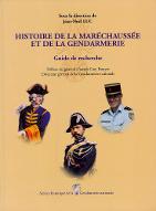 Histoire de la maréchaussée et de la gendarmerie : guide de recherche