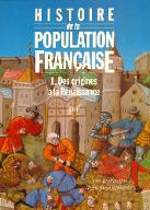 Histoire de la population française. 1, Des origines à la Renaissance