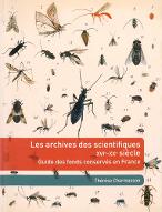 Les  archives des scientifiques, XVIe-XXe siècle : guide des fonds conservés en France