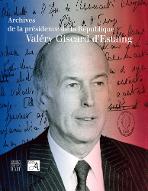 Archives de la présidence de la République : Valéry Giscard d'Estaing, 1974-1981