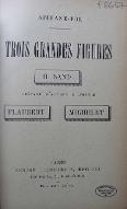 Trois grandes figures : G. Sand, Flaubert, Michelet