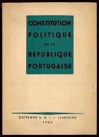 Constitution politique de la République portugaise : approuvée par le plébiciste national du 19 mars 1933, entrée en vigueur le 11 avril de la même année et modifiée par les lois n°1.885, 1.910, 1.945, 1.963, 1.966, 2.009 et 2.048, respectivement des 23 mars et 23 mai 1935, 21 décembre 1936, 18 décembre 1937, 23 avril 1938, 17 septembre 1945 et 11 juin 1951