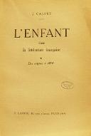 L'enfant dans la littérature française. 1, Des origines à 1870
