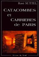 Catacombes et carrières de Paris : promenade sous la capitale