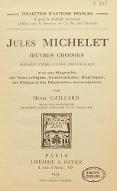 Jules Michelet : oeuvres choisies disposées d'après l'ordre chronologique