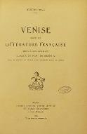 Venise dans la littérature française : depuis les origines jusqu'à la mort de Henri IV
