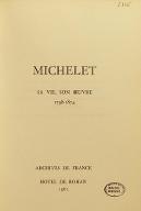 Michelet : sa vie, son oeuvre : 1798-1874