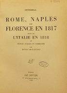 Rome, Naples et Florence en 1817 ; suivi de, L'Italie en 1818