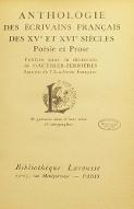 Anthologie des écrivains français des XVe et XVIe siècles : poésie et prose
