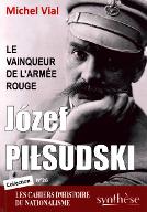Józef Pilsudski : le vainqueur de l'armée rouge