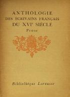 Anthologie des écrivains français du XVIe siècle : prose