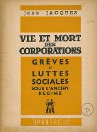 Vie et mort des corporations : grèves et luttes sociales sous l'Ancien régime