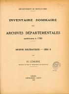 Inventaire sommaire des Archives départementales antérieures à 1790 : archives ecclésiastiques, série H