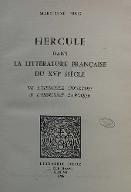 Hercule dans la littérature française du XVIe siècle : de l'Hercule courtois à l'Hercule baroque