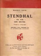 Stendhal : sa vie, son oeuvre : portrait et autographe : document pour l'histoire de la littérature française. Maurice David