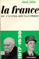 La  France de l'entre-deux-guerres : 1917-1939