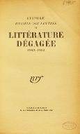 Hygiène des lettres. 2, littérature dégagée : 1942-1953
