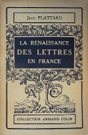 La  Renaissance des lettres en France de Louis XII à Henri IV
