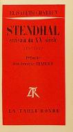 Stendhal : écrivain du XXe siècle : 1783-1842