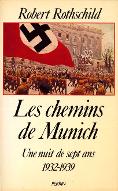 Les  chemins de Munich : une nuit de sept ans, 1932-1939
