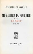 Mémoires de guerre. 3, Le salut, 1944-1946