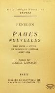 Fénelon : pages nouvelles pour servir à l'étude des origines du quiétisme avant 1694