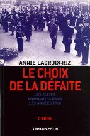 La  choix de la défaite : les élites françaises dans les années 1930
