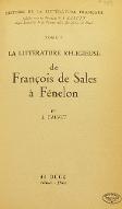 La  littérature religieuse de François de Sales à Fénelon