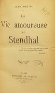 La  vie amoureuse de Stendhal