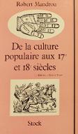 De la culture populaire aux XVIIe et XVIIIe siècles : la Bibliothèque bleue de Troyes