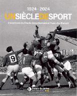 1924-2024 un siècle de sport : l'aventure du stade départemental Yves-du-Manoir